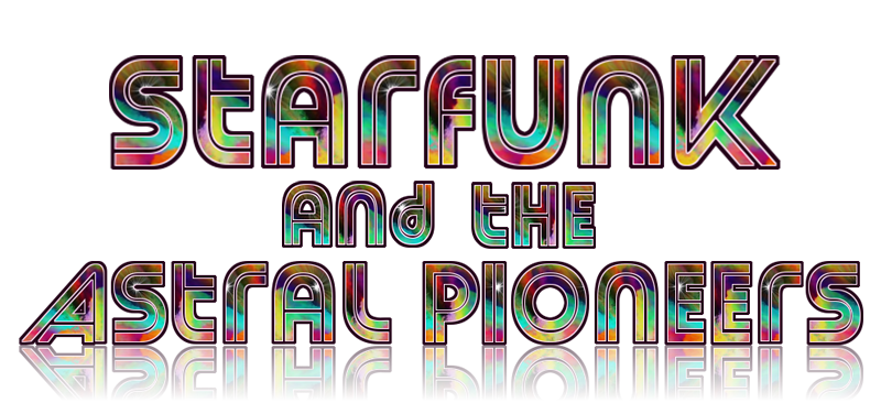 Starfunk and the Astral Pioneers